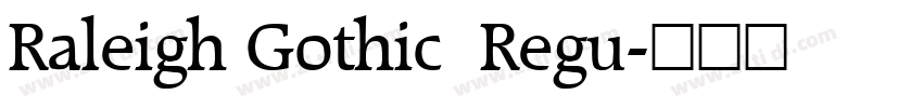 Raleigh Gothic  Regu字体转换